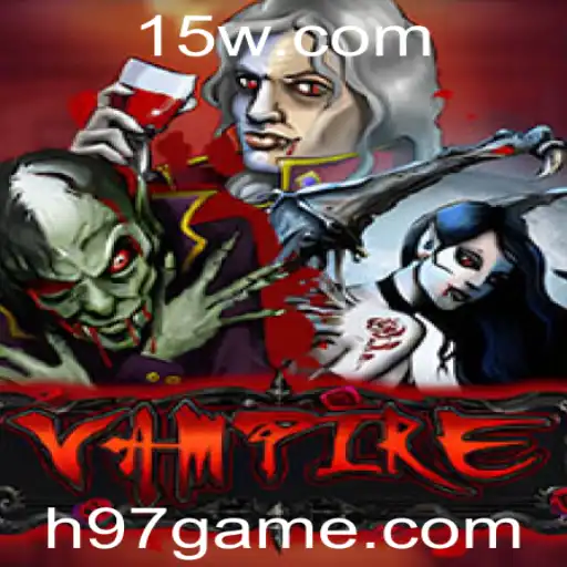 Descubra o Fascinante Mundo de 'Vampire': O Jogo de Estratégia de 97game